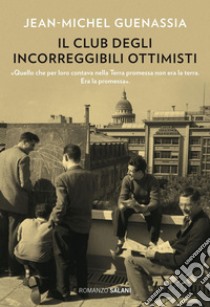 Il club degli incorreggibili ottimisti. E-book. Formato EPUB ebook di Jean-Michel Guenassia