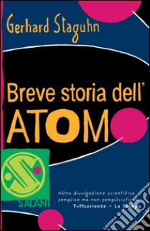 Breve storia dell'atomo. E-book. Formato PDF ebook di Gerhard Staguhn