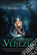 Il grimorio di Venezia. E-book. Formato PDF ebook