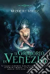 Il grimorio di Venezia. E-book. Formato PDF ebook di Michelle Lovric