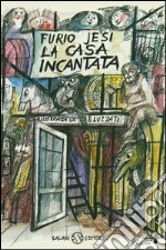 La casa incantata. E-book. Formato PDF ebook