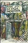 La casa incantata. E-book. Formato PDF ebook di Furio Jesi