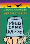 Fred cane pazzo. E-book. Formato PDF ebook