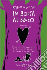 In bocca al bruco. E-book. Formato PDF ebook