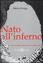 Nato all'inferno. E-book. Formato EPUB ebook