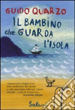 Il bambino che guarda l'isola. E-book. Formato EPUB ebook