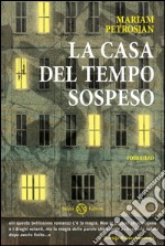 La casa del tempo sospeso. E-book. Formato EPUB