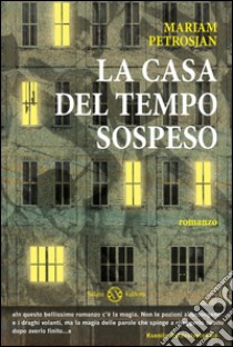 La casa del tempo sospeso. E-book. Formato PDF ebook di Mariam Petrosjan