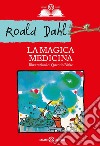 La magica medicina. E-book. Formato PDF ebook