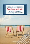 Sedia a sdraio. Giochi impensati per svagare la mente. E-book. Formato EPUB ebook