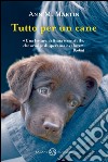 Tutto per un cane. E-book. Formato EPUB ebook