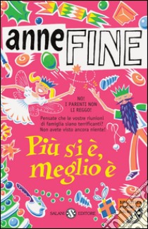 Più si è, meglio è. E-book. Formato PDF ebook di Anne Fine