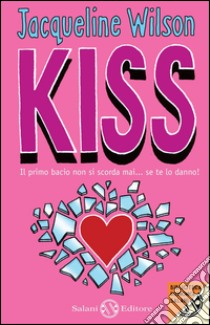 Kiss. E-book. Formato EPUB ebook di Jacqueline Wilson