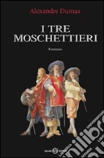 I tre Moschettieri. E-book. Formato EPUB ebook