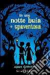 In una notte buia e spaventosa. E-book. Formato EPUB ebook