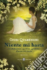 Niente mi basta. E-book. Formato EPUB ebook