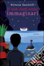 Il club degli amici immaginari. E-book. Formato EPUB ebook