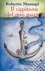 Il capitano del mio mare. E-book. Formato EPUB