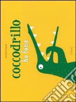 Coccodrillo ha fame. E-book. Formato EPUB ebook