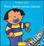 Anna dorme senza ciuccio. E-book. Formato EPUB ebook