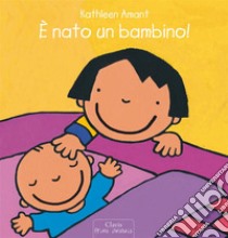 è nato un bambino!. E-book. Formato EPUB ebook di Kathleen Amant