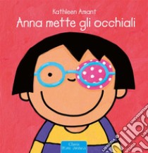 Anna mette gli occhiali. E-book. Formato Mobipocket ebook di Kathleen Amant