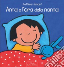 Anna e l'ora della nanna. E-book. Formato Mobipocket ebook di Kathleen Amant