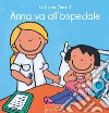 Anna va all&apos;ospedale. E-book. Formato EPUB ebook