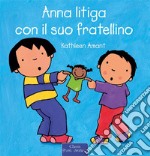 Anna litiga con il suo fratellino. E-book. Formato EPUB ebook