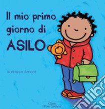 Il mio primo giorno di asilo. E-book. Formato Mobipocket ebook di Kathleen Amant