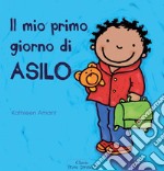 Il mio primo giorno di asilo. E-book. Formato EPUB ebook