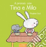 A pranzo con Tina e Milo. E-book. Formato EPUB ebook