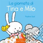 La giornata di Tina e Milo. E-book. Formato EPUB ebook