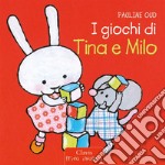 I giochi  di Tina e Milo. E-book. Formato EPUB ebook