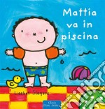 Mattia va in piscina. E-book. Formato EPUB ebook