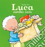 Luca cambia casa. E-book. Formato EPUB ebook