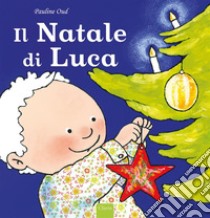 Il Natale di Luca. E-book. Formato EPUB ebook di Pauline Oud