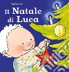 Il Natale di Luca. E-book. Formato EPUB ebook