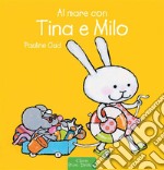 Al mare con Tina e Milo. E-book. Formato EPUB ebook