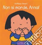 Non si morde, Anna!. E-book. Formato EPUB ebook