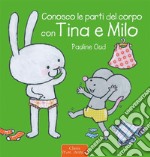 Conosco le parti del corpo con Tina e Milo. E-book. Formato EPUB ebook