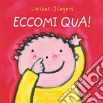 Eccomi qua!. E-book. Formato EPUB ebook