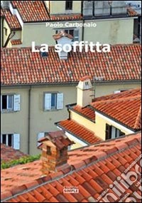 La soffitta. E-book. Formato EPUB ebook