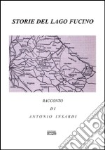 Storie del lago Fucino. E-book. Formato EPUB ebook