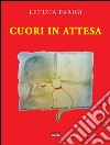 Cuori in attesa. E-book. Formato EPUB ebook