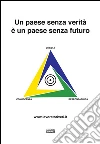 Un paese senza verita' è un paese senza futuro. E-book. Formato EPUB ebook di lavoratoriveri