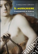 Il Musichiere: Canzoniere di poesia. E-book. Formato Mobipocket ebook