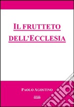 Il frutteto dell'ecclesia. E-book. Formato EPUB ebook