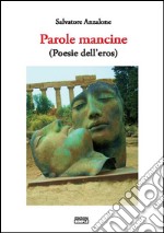 Parole mancine (poesie dell'eros). E-book. Formato EPUB ebook