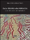 Dalla Skania alla S(i)kania. Le grandi migrazioni proto-germaniche. E-book. Formato EPUB ebook di Francesco Branchina